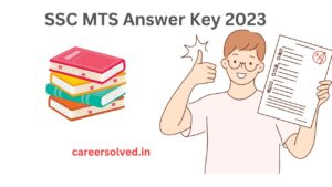 SSC MTS Answer Key 2023 (OUT) Direct link to Download @ssc.nic.in 