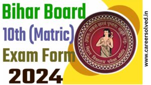 Bihar Board 10th Exam form 2024