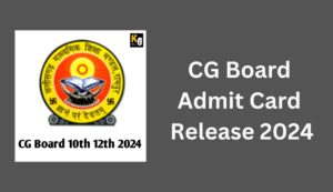 CG Board Admit Card Release 2024 - cgbse.nic.in