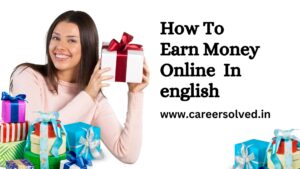 How To Earn Money Online