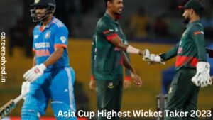 Asia Cup Highest Wicket Taker 2023