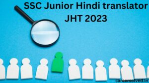 SSC Junior Hindi translator JHT 2023