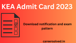 KEA Admit Card 2023