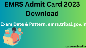 EMRS Admit Card 2023 Download