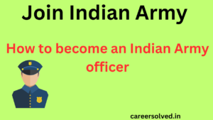 Join Indian Army