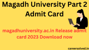 Magadh University Part 2 Admit Card