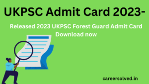 UKPSC Admit Card 2023