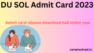 DU SOL Admit Card 2023