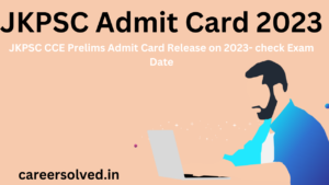 JKPSC Admit Card 2023