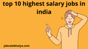 top 10 highest salary jobs in india